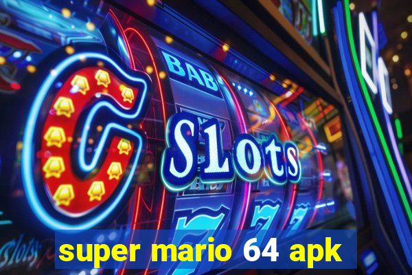 super mario 64 apk